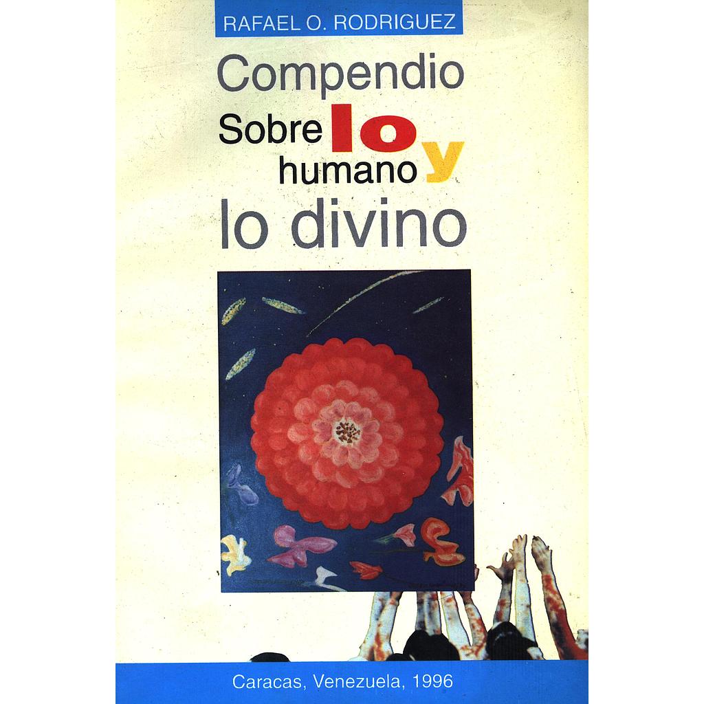 Compendio sobre lo humano y lo divino
