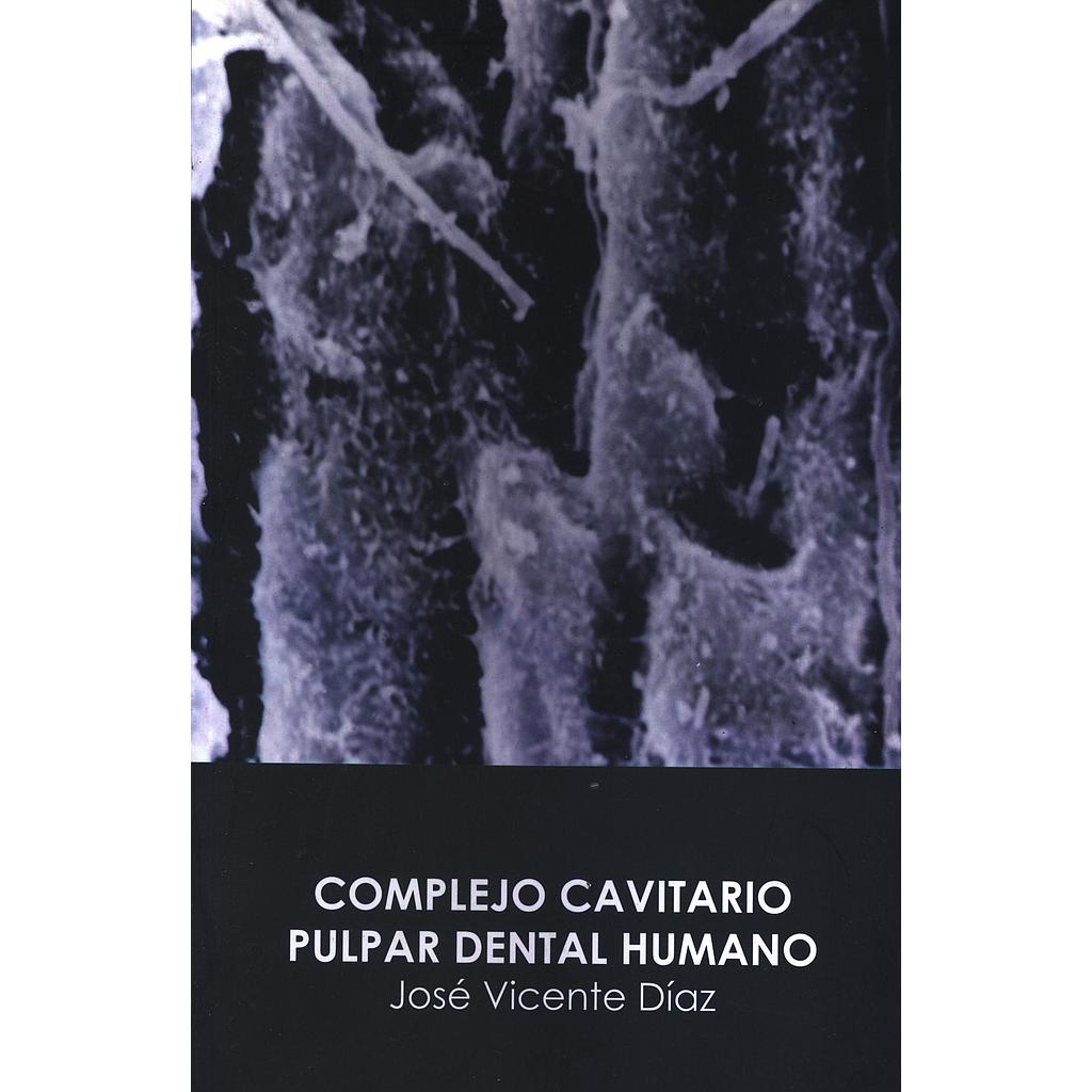 Complejo cavitario pulpar dental humano