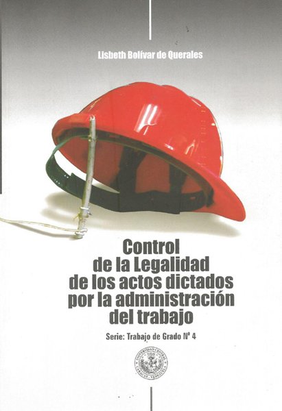 Control de la legalidad de los actos dictados por la administración del trabajo