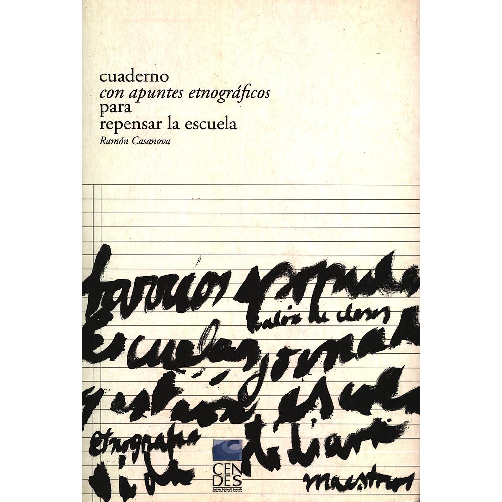 Cuaderno con apuntes etnográficos para repensar la escuela