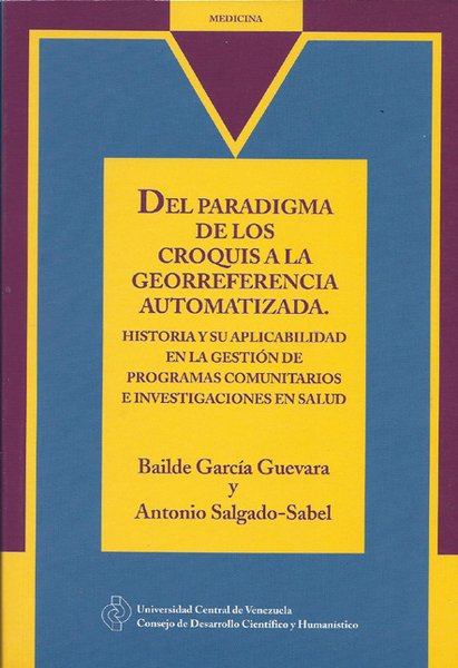 Del paradigma de los croquis a la georreferencia automatizada: Historia y su aplicabilidad en la gestión de programas comunitarios e investigaciones en salud