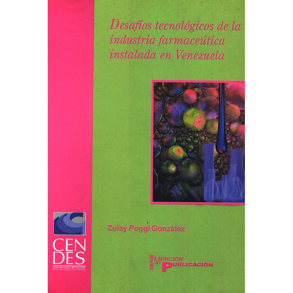 Desafios tecnológicos de la industria farmacéutica instalada en Venezuela