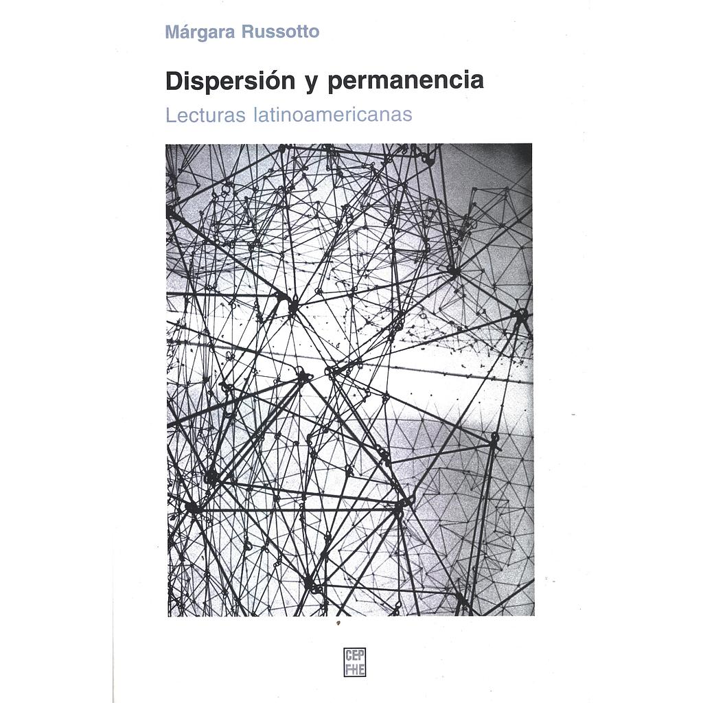 Dispersión y permanencia: Lecturas latinoamericanas