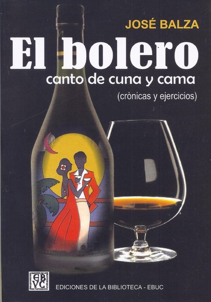 El bolero: Canto de cuna y cama (crónica y ejercicios)