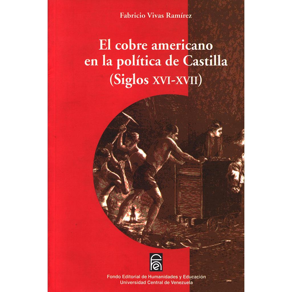 El cobre americano en la política de Castilla