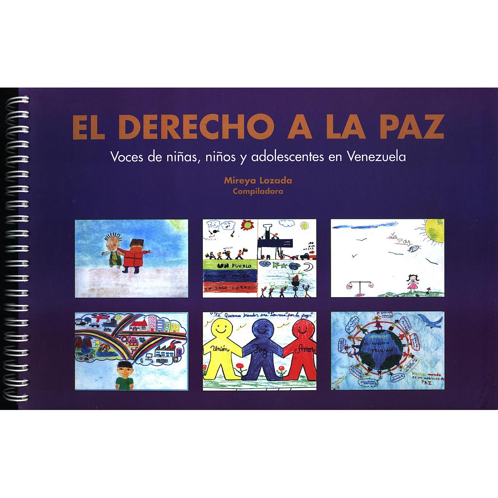 El derecho a la paz: Voces de niñas, niños y adolescentes e Venezuela