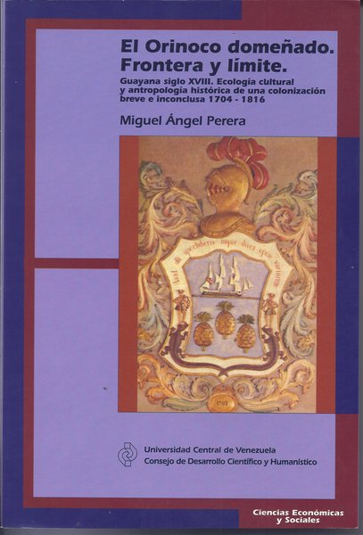 El Orinoco domeñado. Frontera y límite