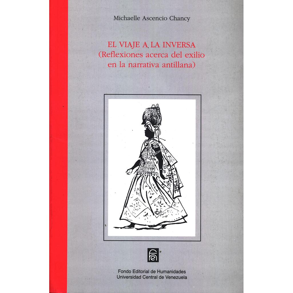 El viaje a la inversa (Reflexiones acerca del exilio en la narrativa antillana)