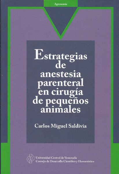 Estrategias de anestesia parenteral en cirugía de pequeños animales