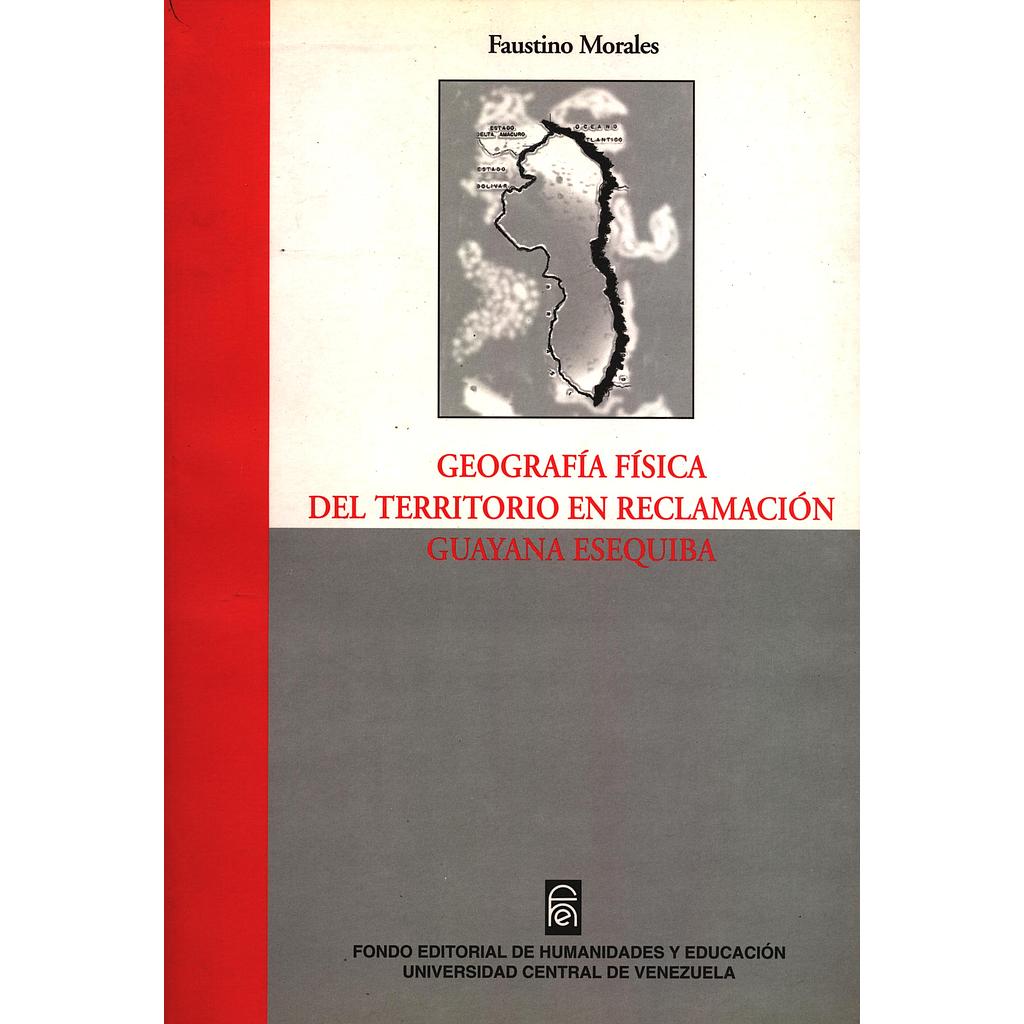 Geografía física del territorio en reclamación. Guayana Esequiba