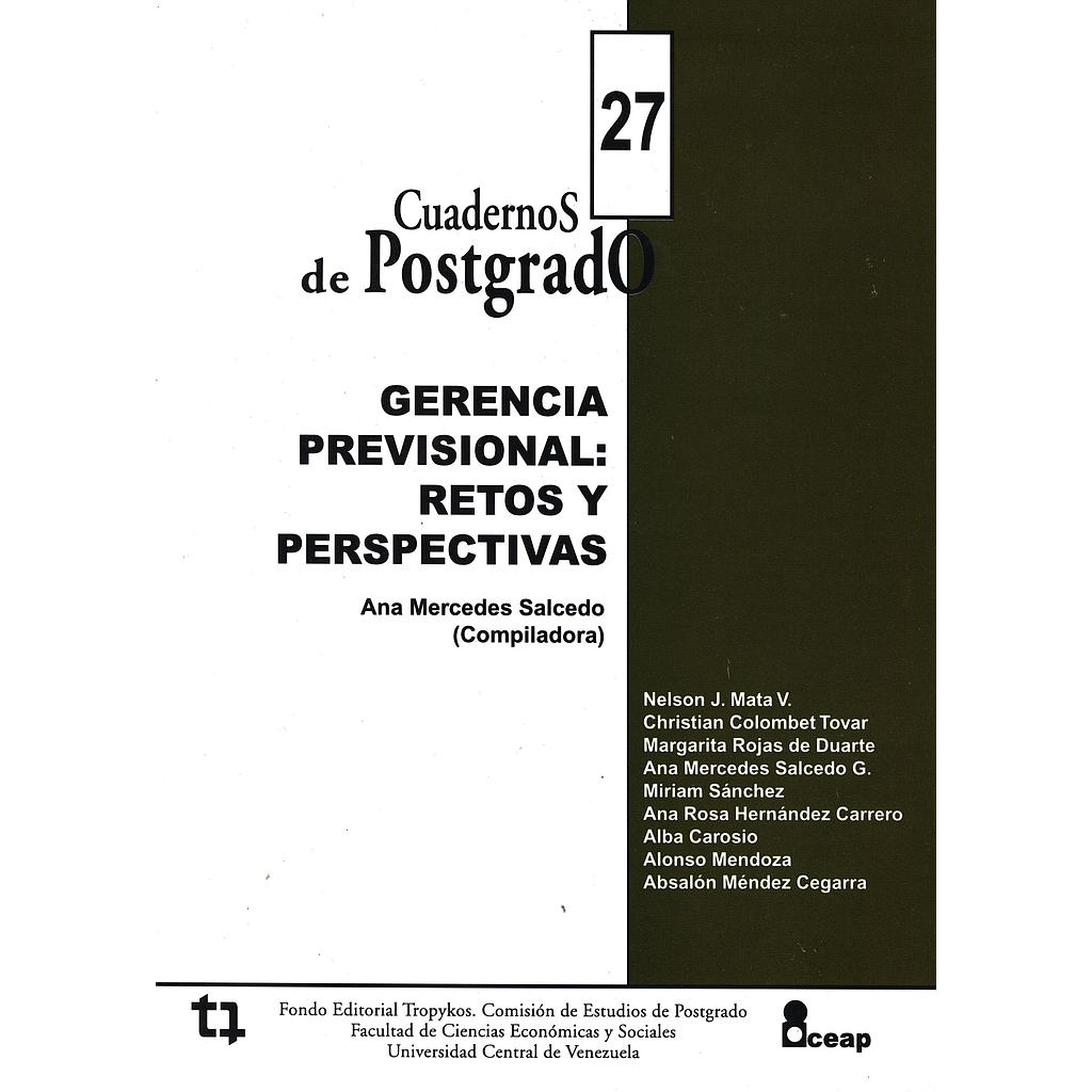 Cuadernos de Postgrado FaCES Nº27. Gerencia previsional: Retos y perspectivas