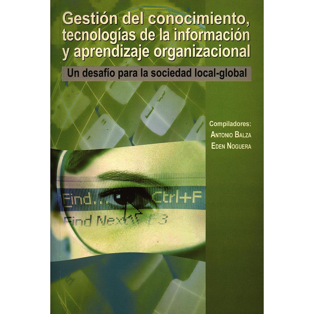 Gestión del conocimiento, tecnologías de la información y aprendizaje organizacional