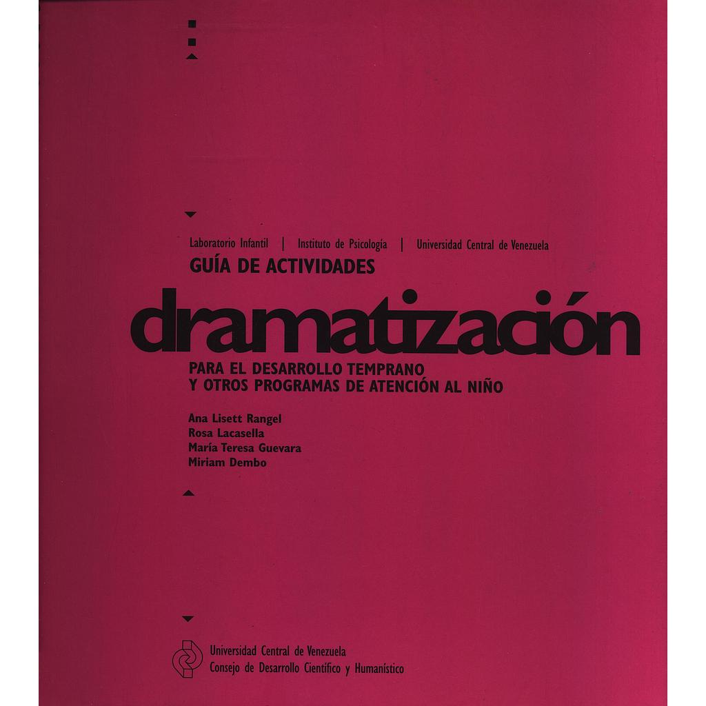Guía de actividades. Dramatización para el desarrollo temprano y otros programas de atención al niño