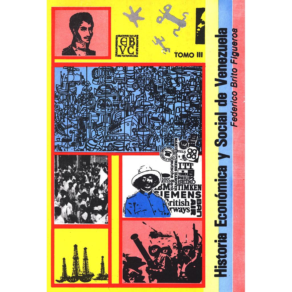 Historia económica y social de Venezuela. Tomo III