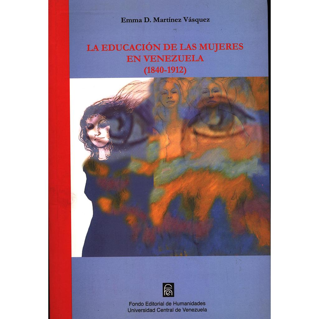 La educación de las mujeres en Venezuela (1840-1912)