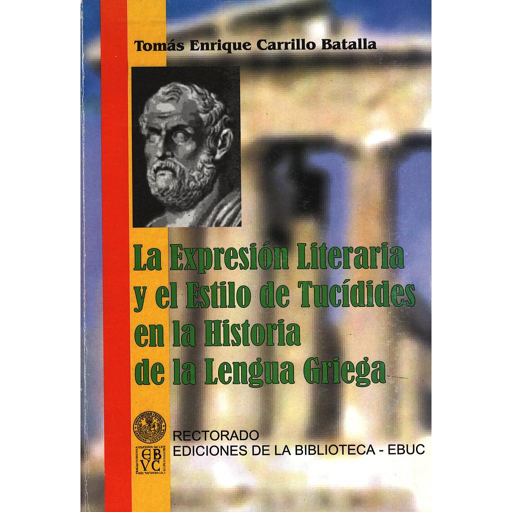 La expresión literaria y el estilo de Tucidides en la historia de la lengua griega