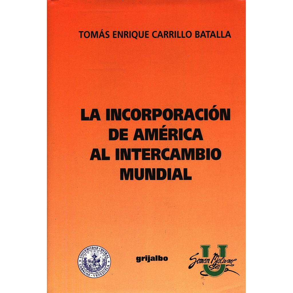 La incorporación de América al intercambio mundial
