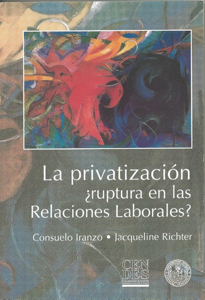 La privatización ¿ruptura en las relaciones laborales?