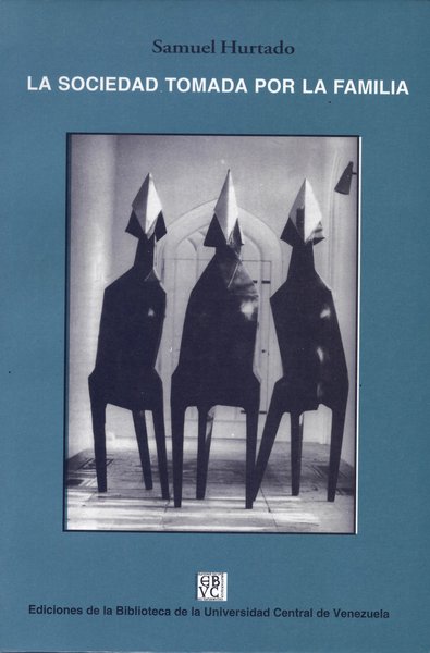 La sociedad tomada por la familia