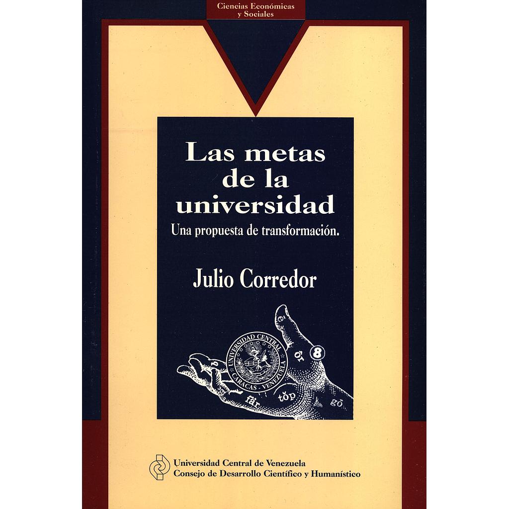 Las metas de la universidad. Una propuesta de transformación