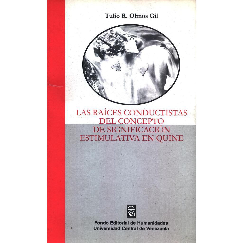 Las raices conductistas del concepto de Significación Estimulativa en Quine.