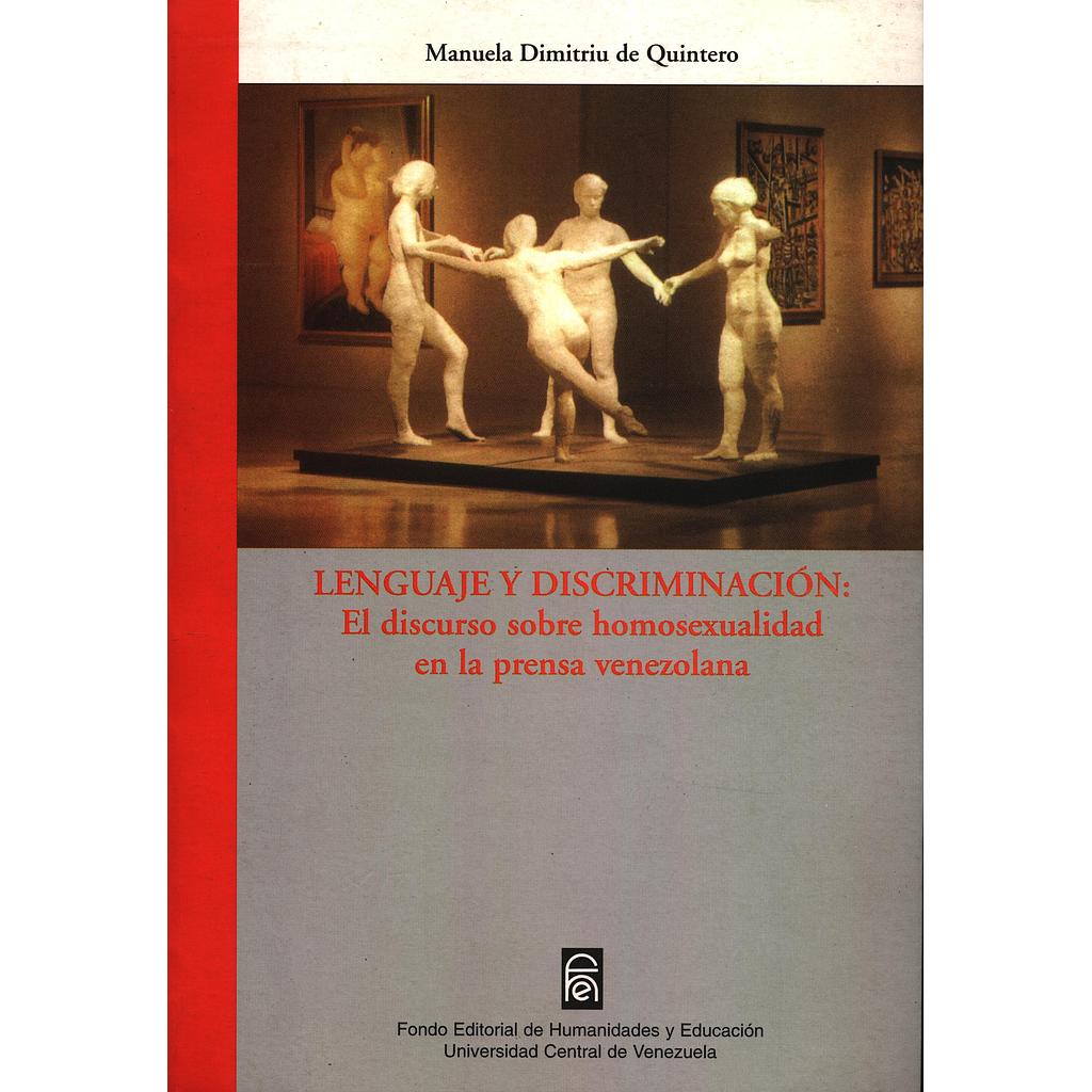 Lenguaje y discriminación: El discurso sobre homosexualidad en la prensa venezolana