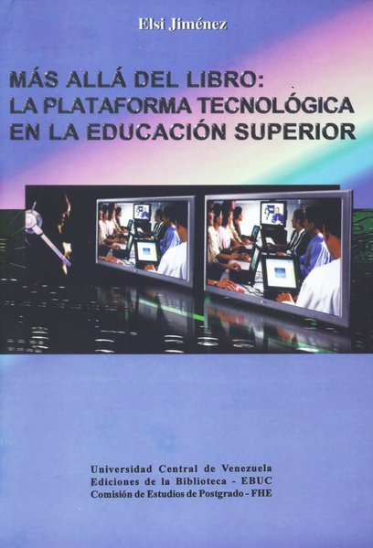 Más allá del libro: La plataforma tecnológica en la educación superior