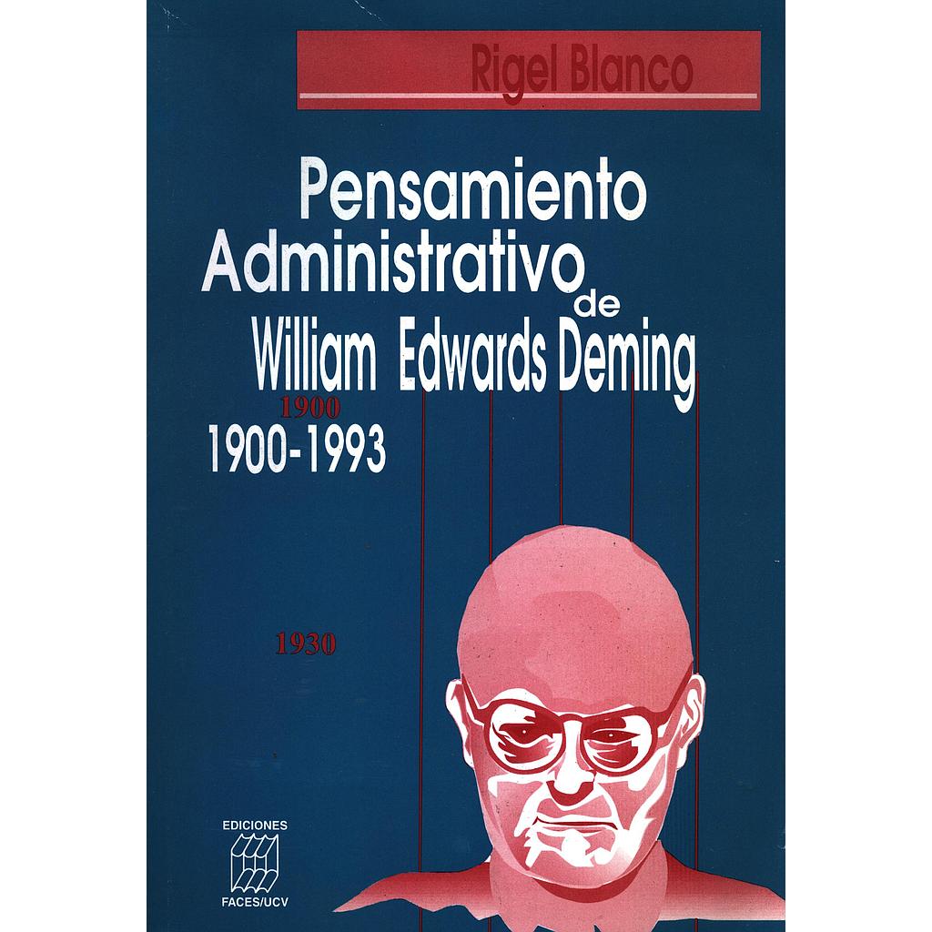 Pensamiento administrativo de William Edwards Deming 1900-1993
