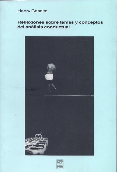 Reflexiones sobre temas y conceptos del análisis conductual