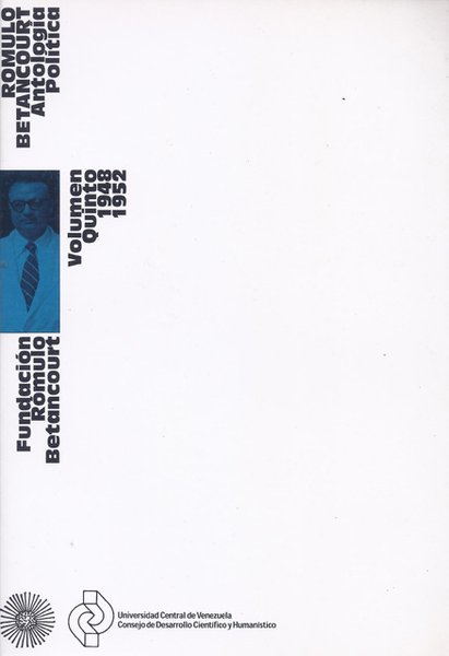 Rómulo Betancourt:VOL V Antología política