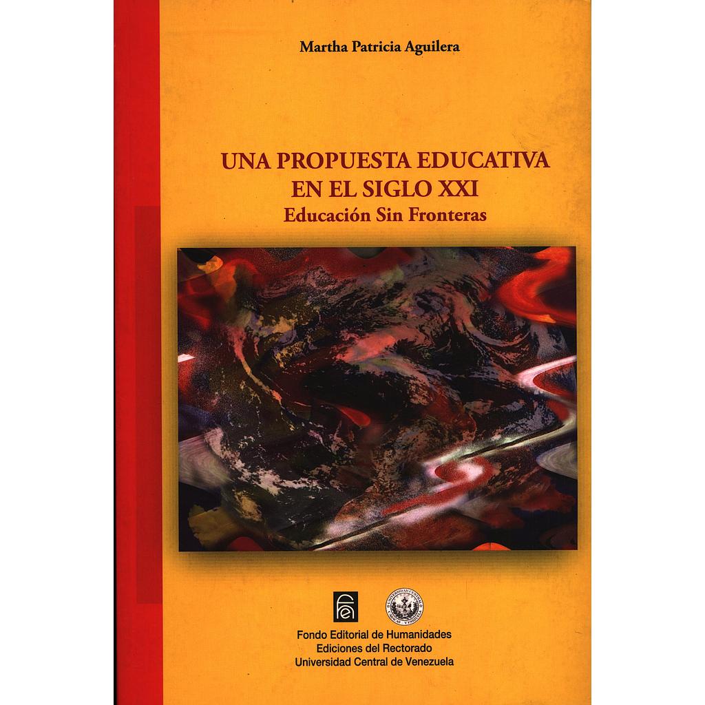 Una propuesta educativa en el siglo XXI: Educación sin fronteras