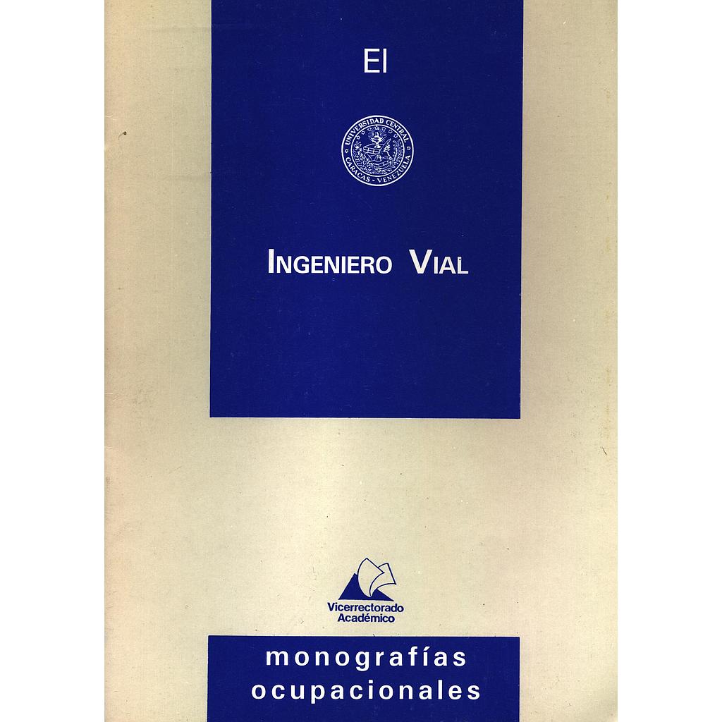 El ingeniero vial: Monografías ocupacionales