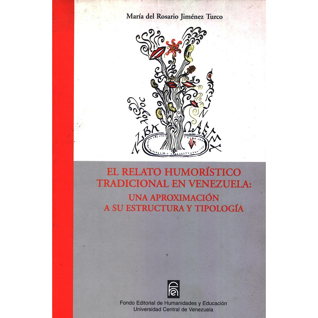 El relato humorístico tradicional en Venezuela: Una aproximación a su estructura y tipología