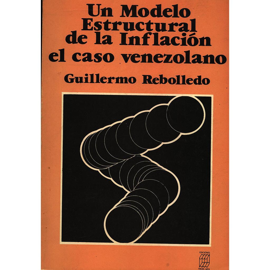 Un modelo estructural de la inflación: El caso venezolano