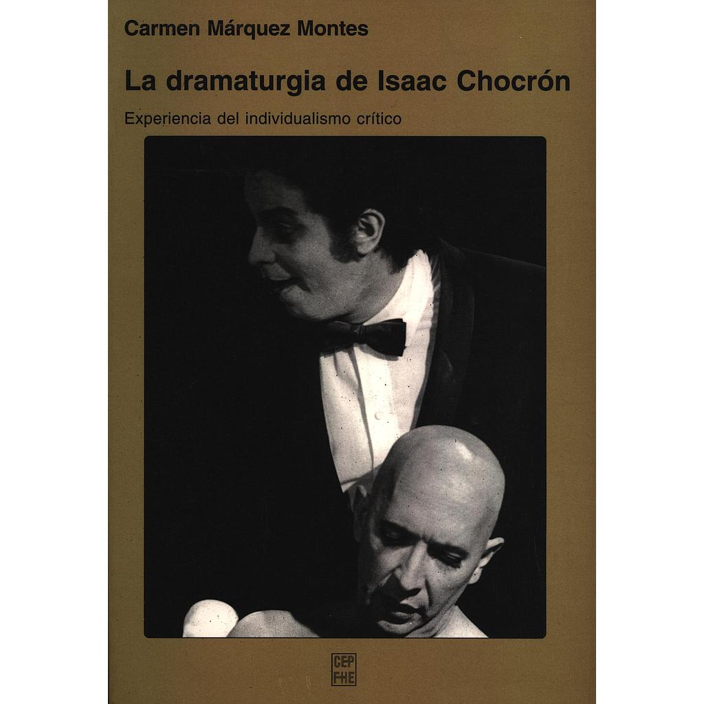 La dramaturgia de Isaac Chocron: Experiencia del individualismo crítico
