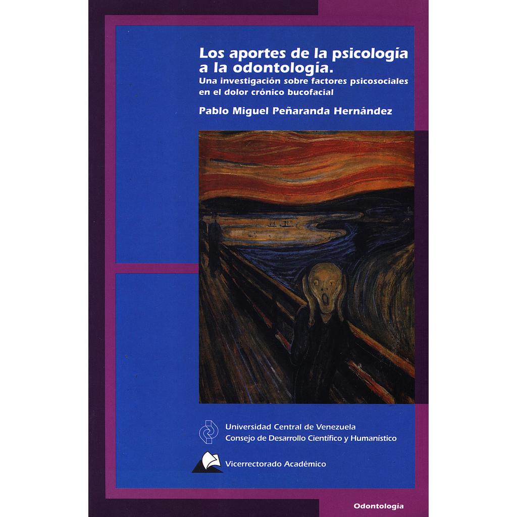 Los aportes de la psicología a la odontología: Una investigación sobre factores psicosociales en el dolor crónico bucofacial