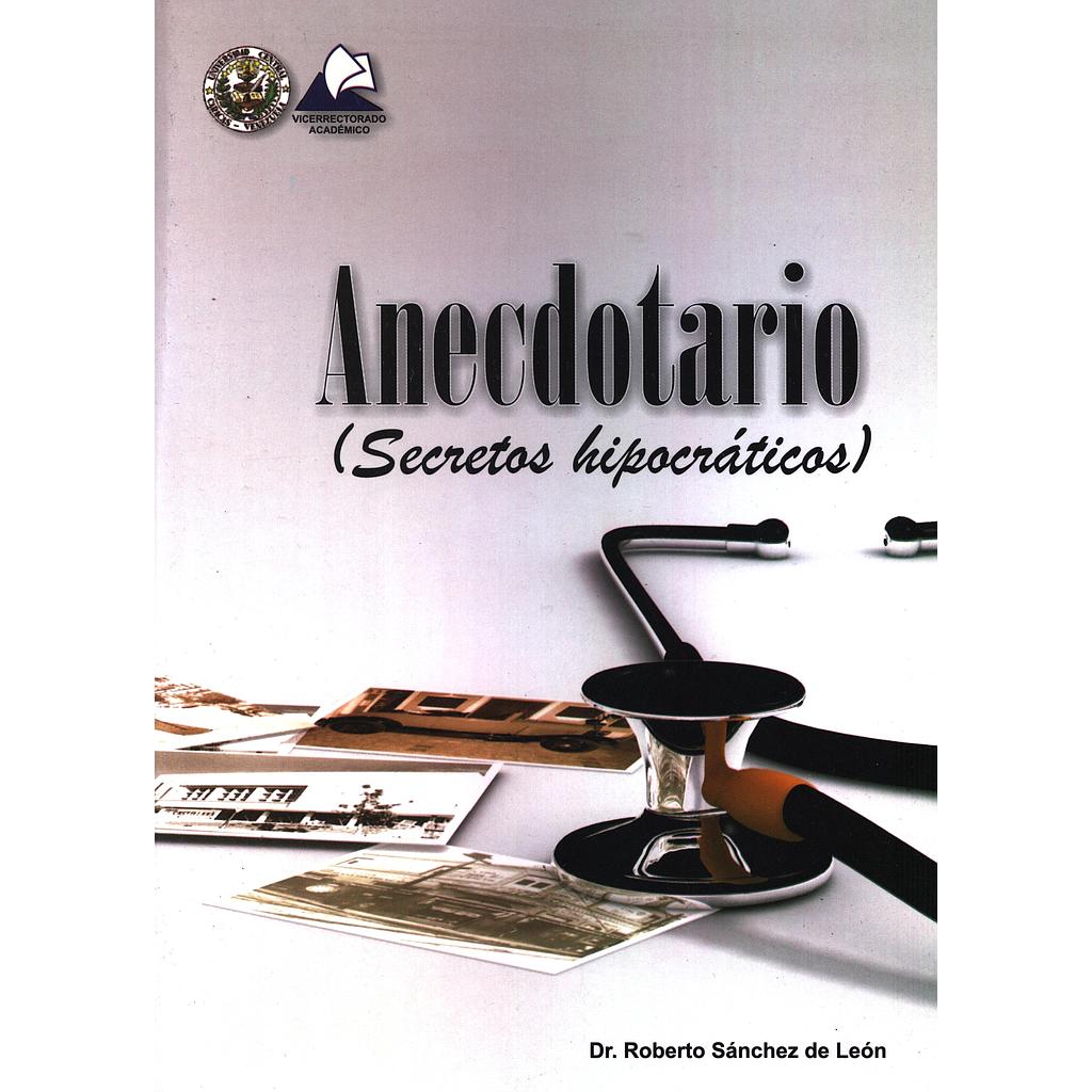 Secretos hipocráticos venezolanos: (ANECDOTARIO)