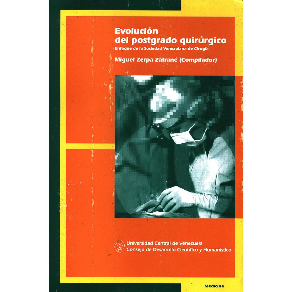 Evolución del postgrado quirurgico: Enfoque de la sociedad venezolana de cirugía