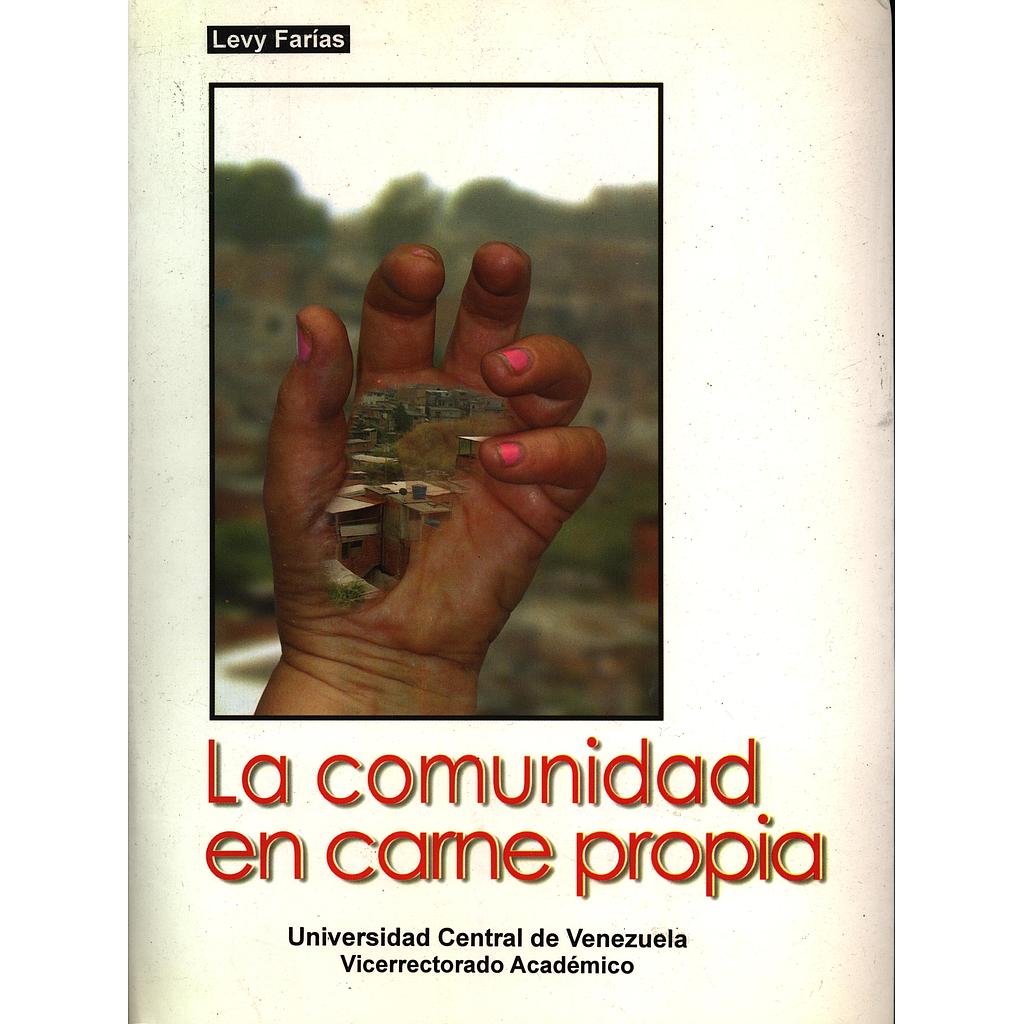 La comunidad en carne propia: Un estudio biográfico del altruismo y la madurez moral en barrios caraqueños