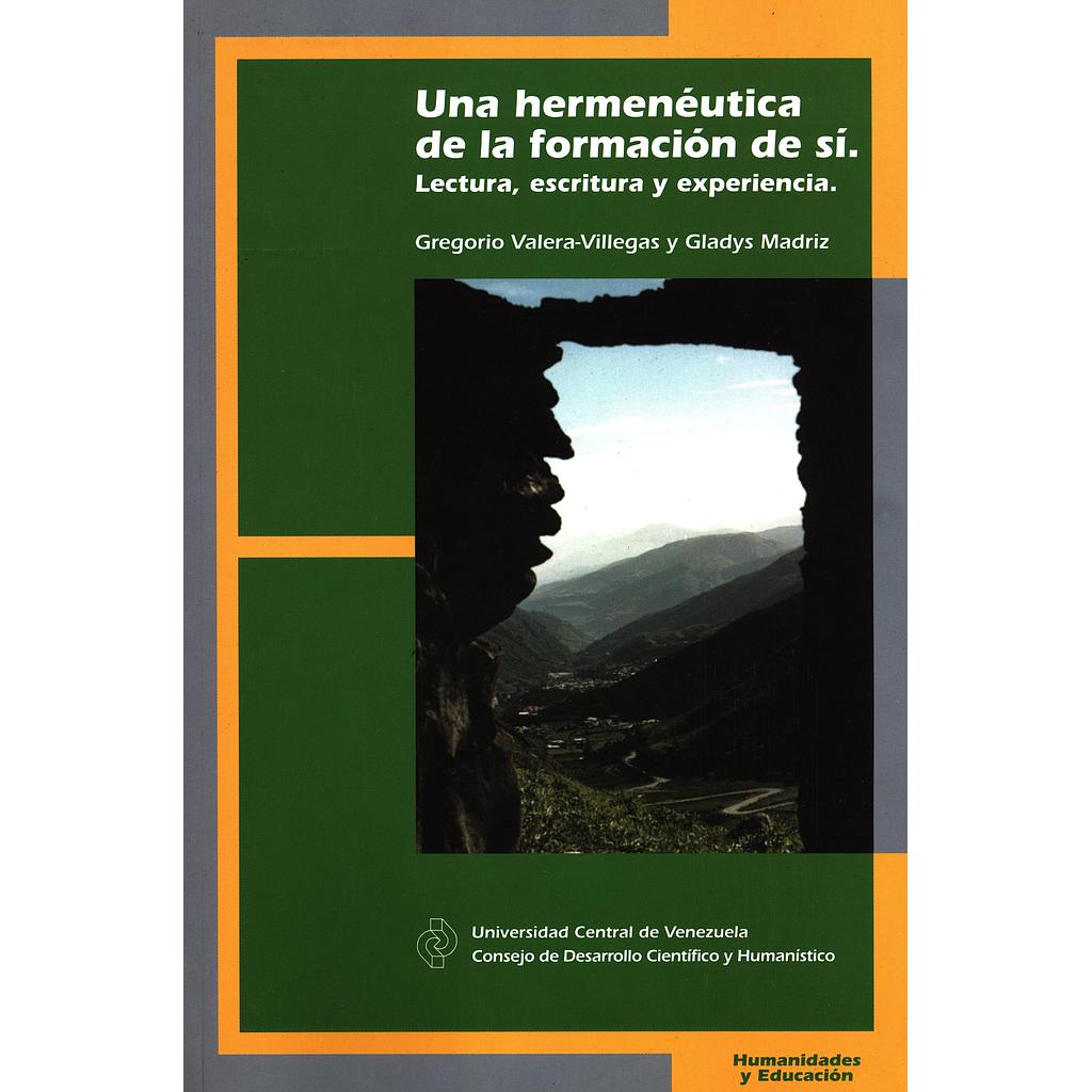 Una hermenéutica de la formación de si. Lectura, escritura y experiencia