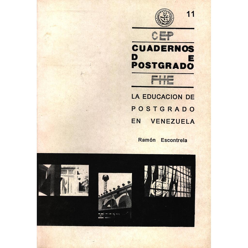 Cuadernos de Postgrado FHE Nº11. La educación de Postgrado en Venezuela