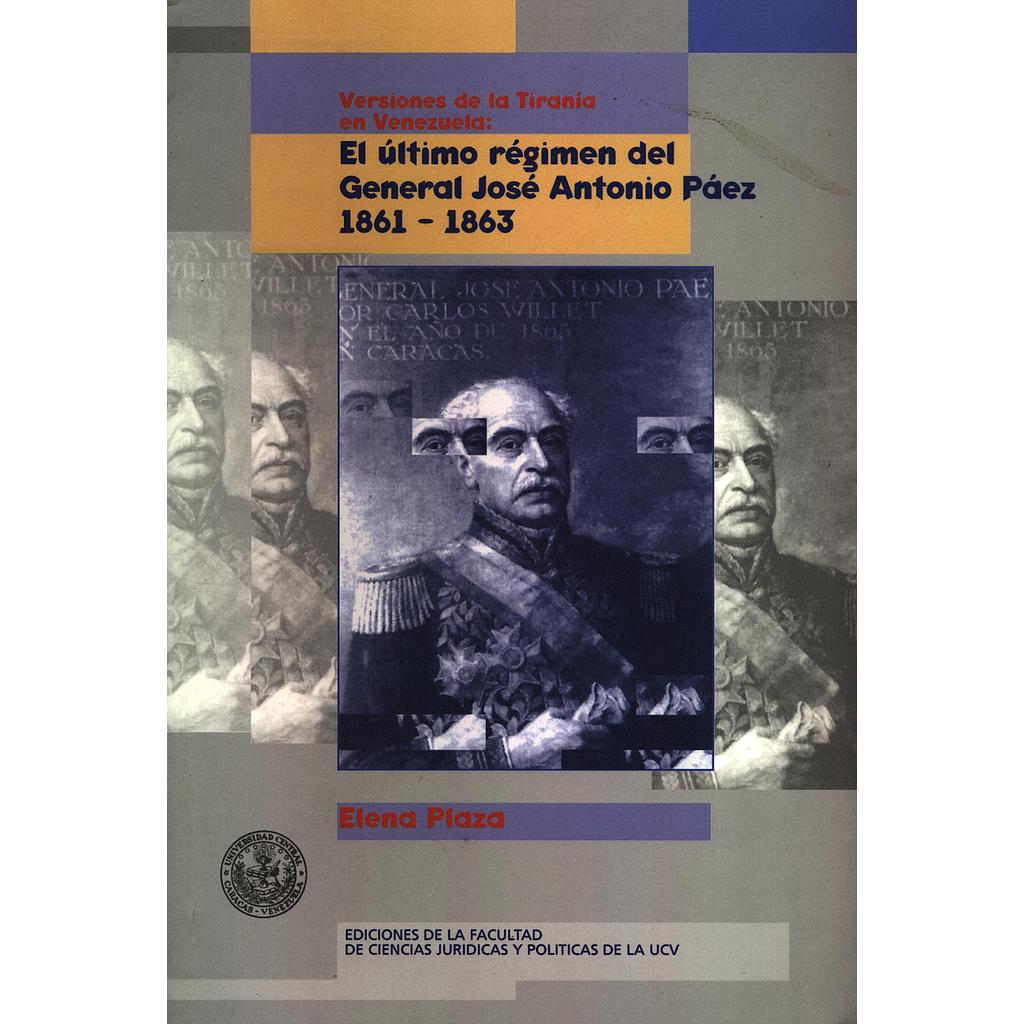El último régimen del General José Antonio Páez 1861-1863
