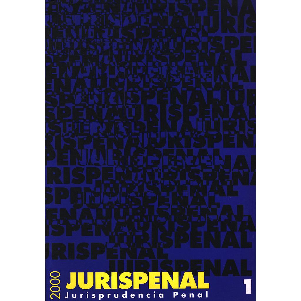 Jurispenal 2000: Jurisprudencia penal. Tomo I