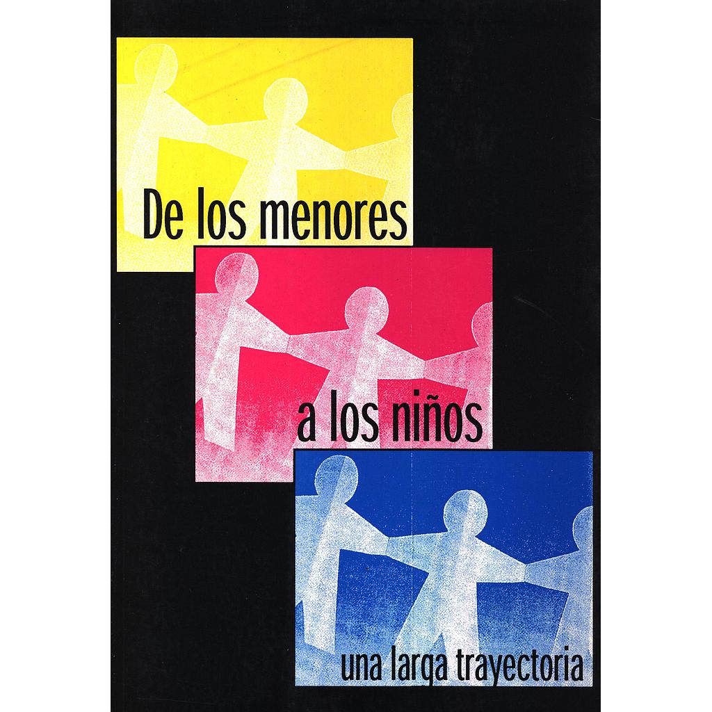 De los menores a los niños una larga trayectoria