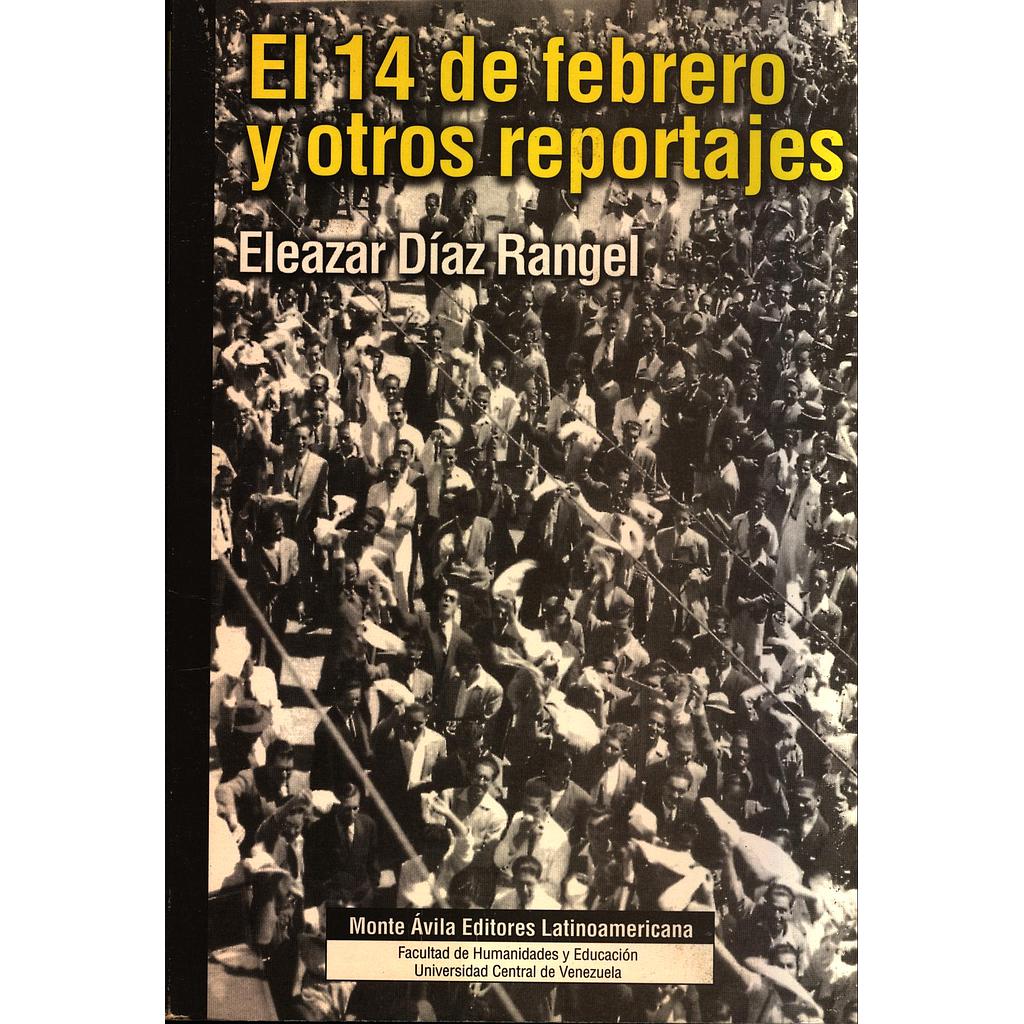 El 14 de febrero y otros reportajes 