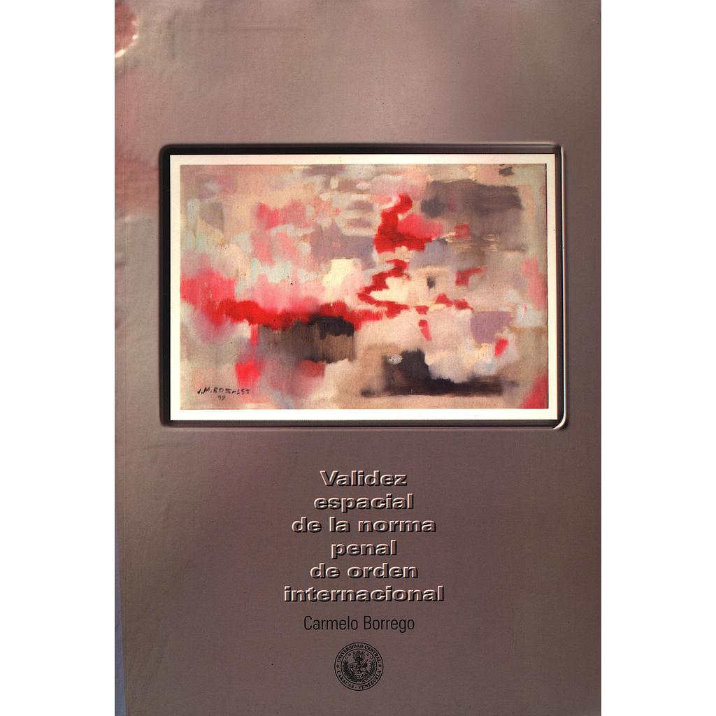 Validez espacial de la norma penal de orden internacional