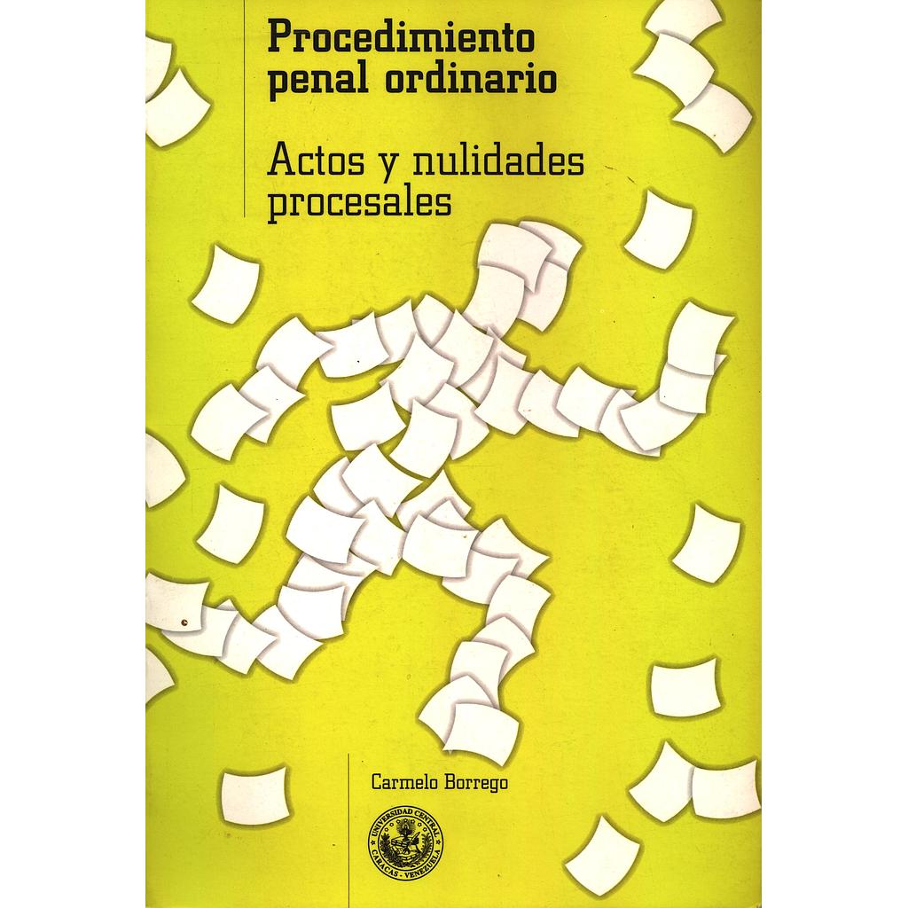 Procedimiento penal ordinario: Actos y nulidades procesales