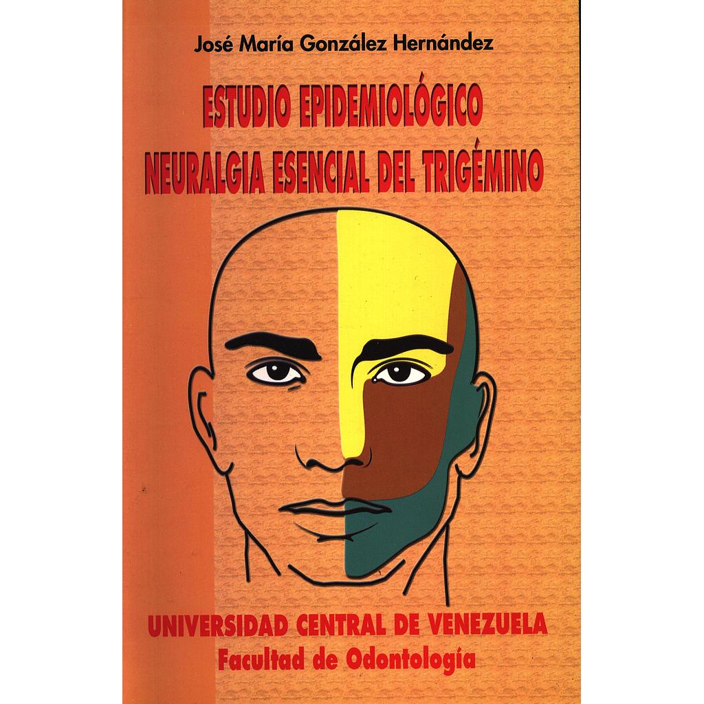 Estudio epidemiológico neuralgia esencial del trigémino