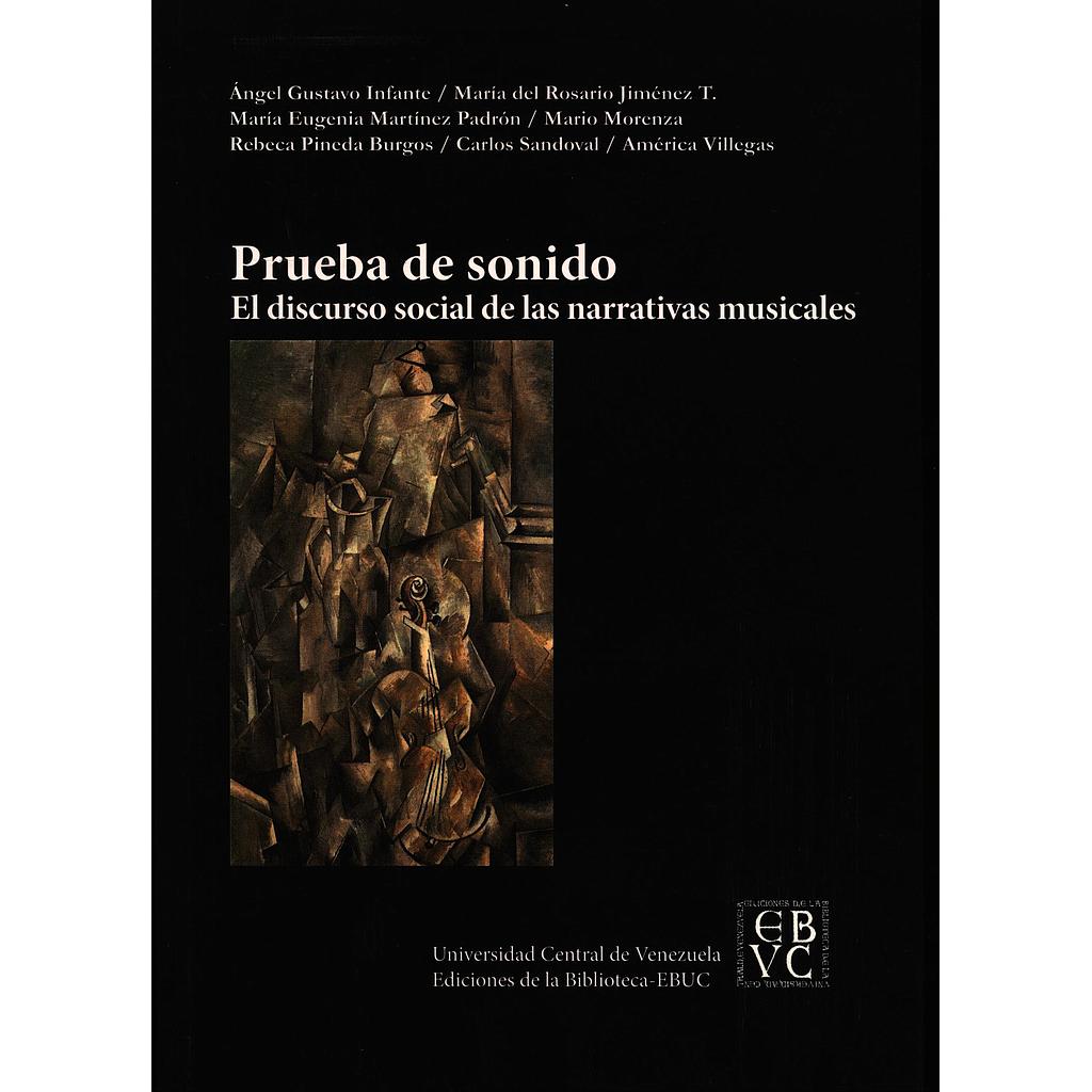 Prueba de sonido: El discurso social de las narrativas musicales