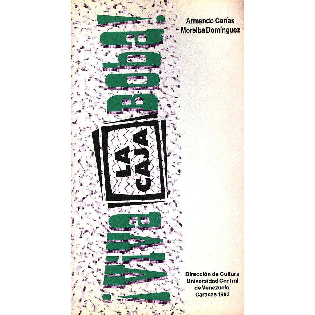 ¡Viva la caja boba!